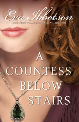 A Countess Below Stairs - Eva Ibbotson