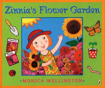Zinnia's Flower Garden - Monica Wellington
