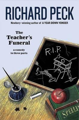 The Teacher's Funeral - Richard Peck