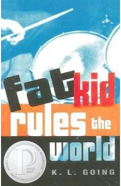 Coperta cărții 'Fat Kid Rules the World - K. L. Going'