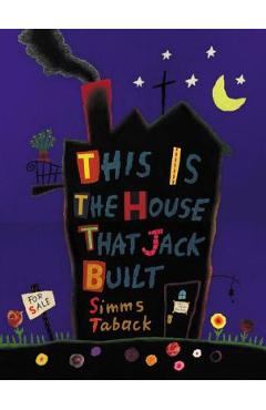 Coperta cărții 'This Is the House That Jack Built - Simms Taback'