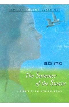 Coperta cărții 'The Summer of the Swans - Betsy Cromer Byars'