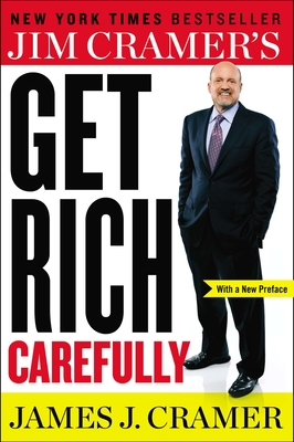 Coperta cărții 'Jim Cramer's Get Rich Carefully - James J. Cramer'