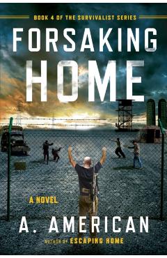 Forsaking Home - A. American