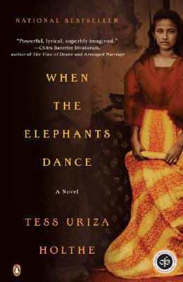 When the Elephants Dance - Tess Uriza Holthe