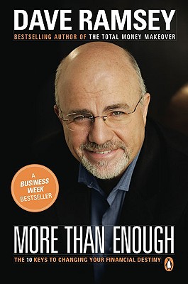 More Than Enough: The Ten Keys to Changing Your Financial Destiny - Dave Ramsey