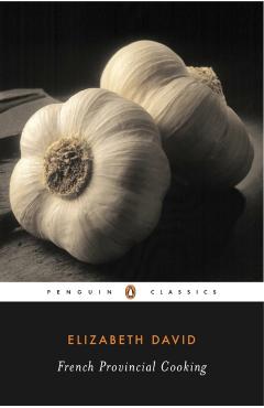 French Provincial Cooking - Elizabeth David