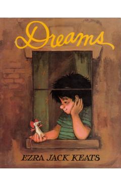 Dreams - Ezra Jack Keats