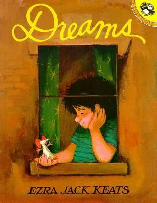 Dreams - Ezra Jack Keats