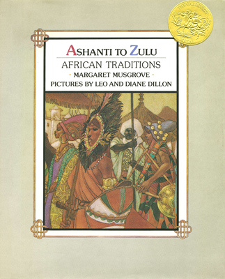Ashanti to Zulu: African Traditions - Margaret Musgrove