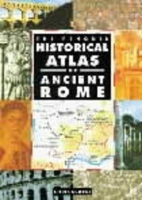 The Penguin Historical Atlas of Ancient Rome - Chris Scarre