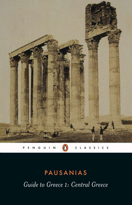 Guide to Greece: Volume 2: Southern Greece - Pausanias
