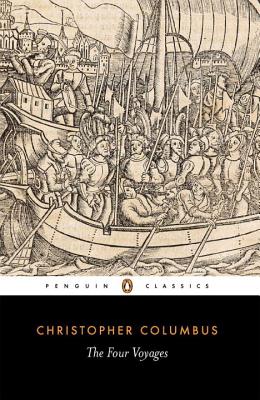 The Four Voyages: Being His Own Log-Book, Letters and Dispatches with Connecting Narratives.. - Christopher Columbus