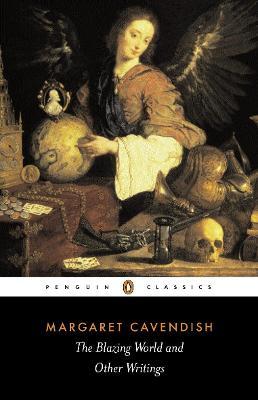 The Blazing World and Other Writings - Margaret Cavendish