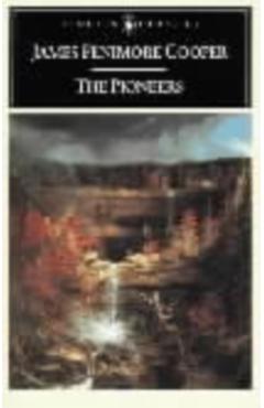 The Pioneers - James Fenimore Cooper