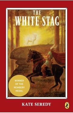 The White Stag - Kate Seredy