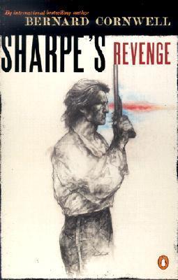 Sharpe's Revenge: Richard Sharpe and the Peace of 1814 - Bernard Cornwell
