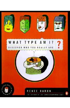 Poza produsului What Type Am I?: The Myers-Brigg Type Indication Made Easy - Renee Baron