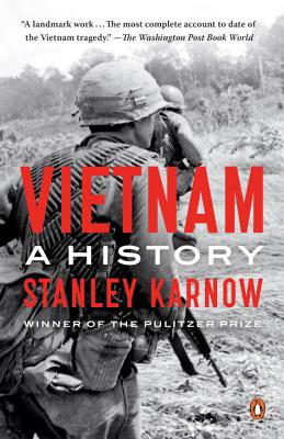 Vietnam: A History - Stanley Karnow
