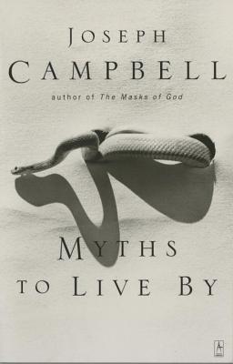 Myths to Live by - Joseph Campbell