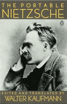 The Portable Nietzsche - Friedrich Wilhelm Nietzsche