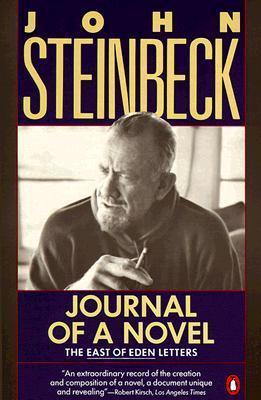 Journal of a Novel: The East of Eden Letters - John Steinbeck