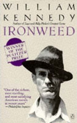 Ironweed - William Kennedy