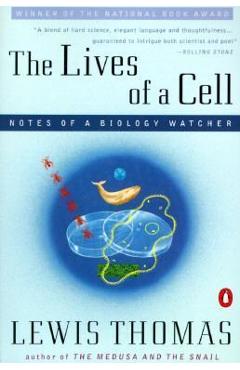 Poza produsului Lives of a Cell: Notes of a Biology Watcher - Lewis Thomas
