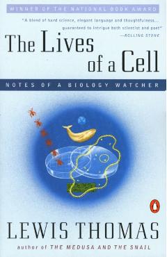 Lives of a Cell: Notes of a Biology Watcher - Lewis Thomas