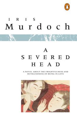 A Severed Head - Iris Murdoch