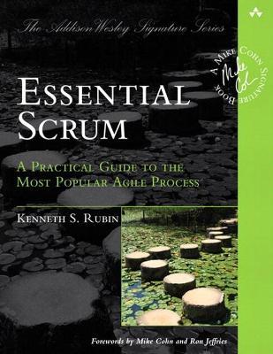Essential Scrum: A Practical Guide to the Most Popular Agile Process - Kenneth Rubin