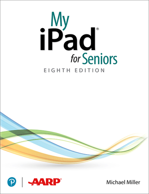 My iPad for Seniors (Covers All Ipads Running Ipados 14) - Michael Miller
