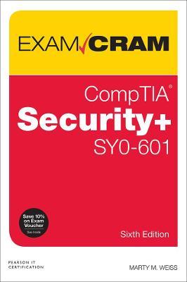 Comptia Security+ Sy0-601 Exam Cram - Martin Weiss