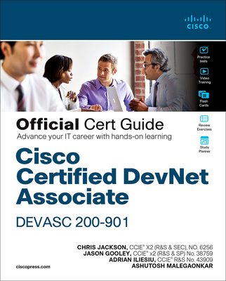Cisco Certified Devnet Associate Devasc 200-901 Official Cert Guide - Chris Jackson