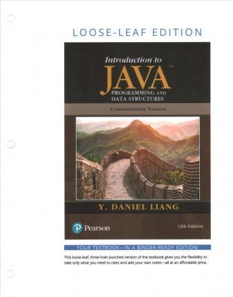 Introduction to Java Programming and Data Structures, Comprehensive Version, Loose Leaf Edition - Y. Daniel Liang