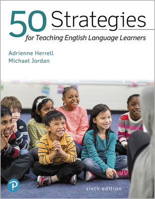 50 Strategies for Teaching English Language Learners - Adrienne Herrell