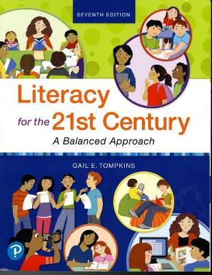 Literacy for the 21st Century: A Balanced Approach - Gail Tompkins
