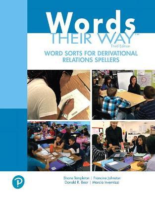 Words Their Way Word Sorts for Derivational Relations Spellers - Shane Templeton