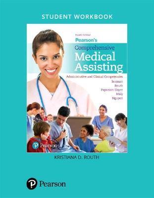 Student Workbook for Pearson's Comprehensive Medical Assisting: Administrative and Clinical Competencies - Nina Beaman