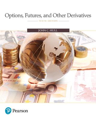 Options, Futures, and Other Derivatives - John Hull