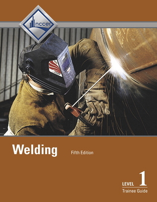 Welding Level 1 Trainee Guide - Nccer
