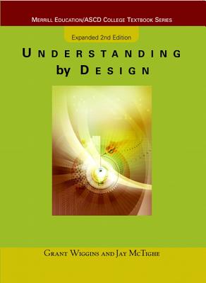 Understanding by Design: Expanded Second Edition - Grant Wiggins
