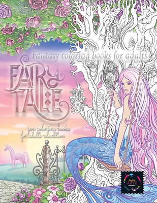 Fairy tale fantasy coloring books for adults: zen coloring books for adults relaxation: calming therapy coloring books for adults relaxation - Happy Arts Coloring