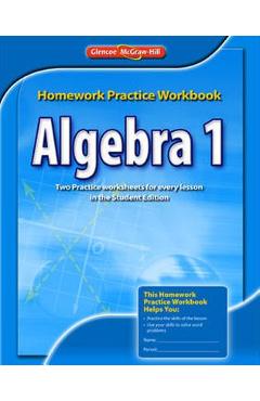 Coperta cărții 'Algebra 1 Homework Practice Workbook - Mcgraw-hill Education'