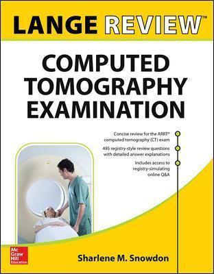 Lange Review: Computed Tomography Examination - Sharlene Snowdon