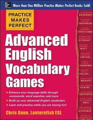 Practice Makes Perfect Advanced English Vocabulary Games - Chris Gunn