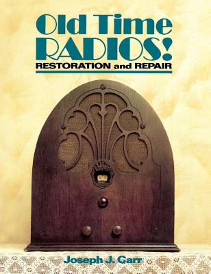 Old Time Radios Restoration & Repair - John Carr
