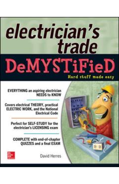 The Electrician's Trade Demystified - David Herres