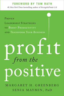 Profit from the Positive - Margaret H. Greenberg