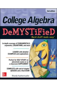College Algebra Demystified - Rhonda Huettenmueller